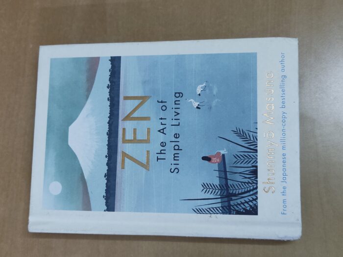 Zen- The Art of simple living.