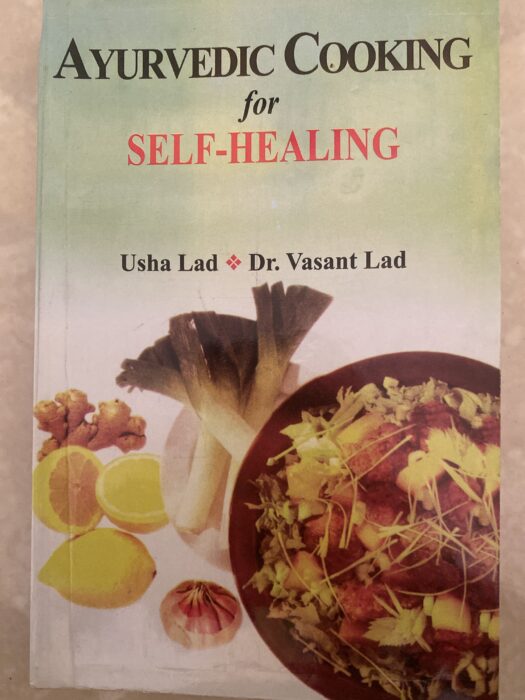 Ayurvedic cooking for self healing
